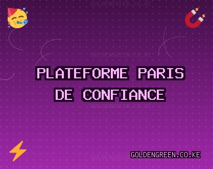 Sites de Paris Fiables - 1403 Bonus | goldengreen.co.ke