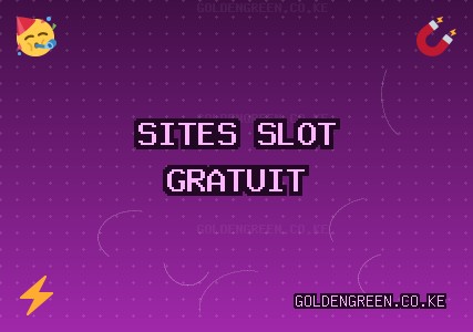 Sites de Slots - 1403 Tours Gratuits | goldengreen.co.ke